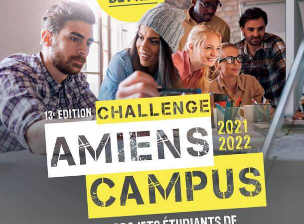 CHALLENGE AMIENS CAMPUS 2021/2022 – PROJETS ÉTUDIANTS DE CRÉATION D’ACTIVITÉS CHALLENGE AMIENS CAMPUS 2021/2022 – PROJETS ÉTUDIANTS DE CRÉATION D’ACTIVITÉS