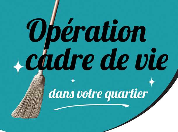 Opération cadre de vie Opération cadre de vie
