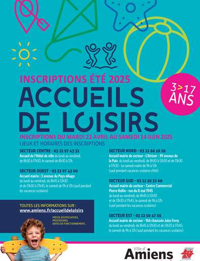 Affiche inscription centre loisirs été 2025 © Amiens Métropole Affiche inscription centre loisirs été 2025 © Amiens Métropole