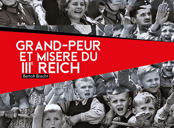 Grand-peur et misère du IIIe Reich - Cie Correspondances © DR Grand-peur et misère du IIIe Reich - Cie Correspondances © DR