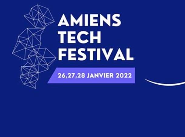 Amiens Tech Festival © Amiens Tech Festival