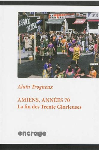 Alain Trogneux Amiens, les années 70