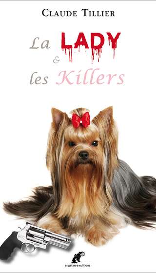 La lady et les killers de Claude Tillier (Engelaere éditions) © DR